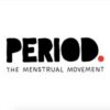 PERIOD. The Menstrual Movement